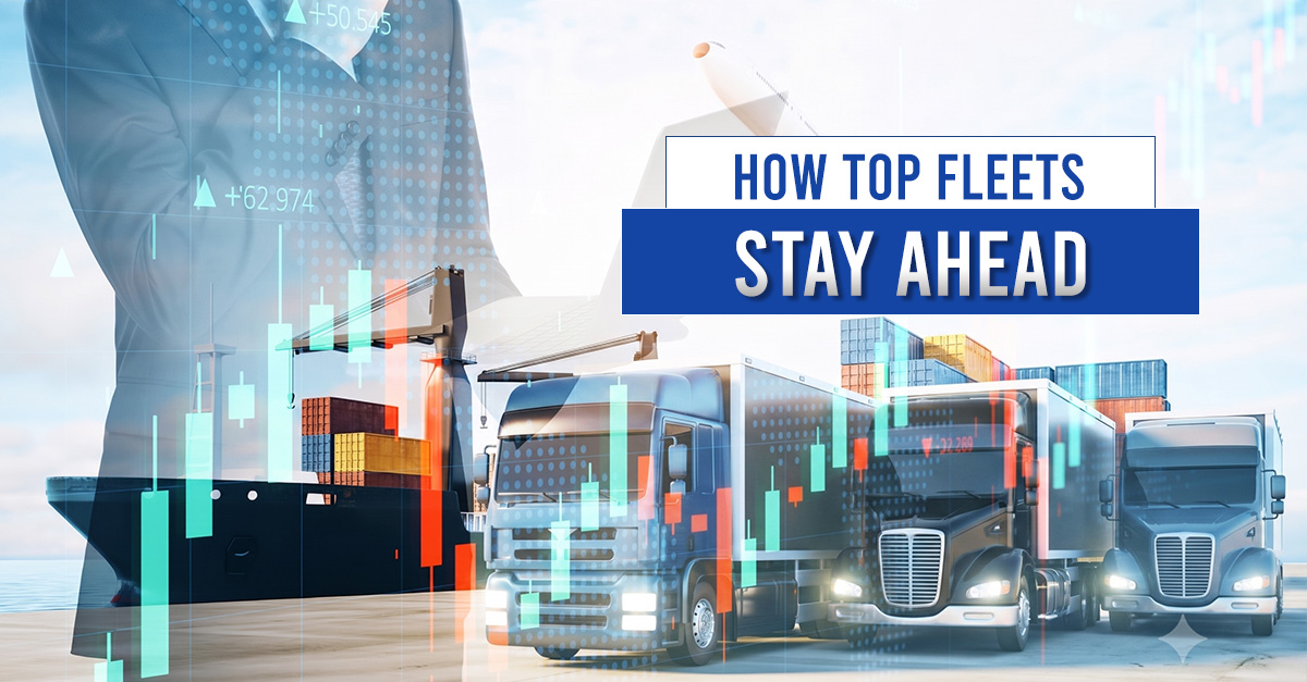 How Top-Performing Fleets Stay One Step Ahead
