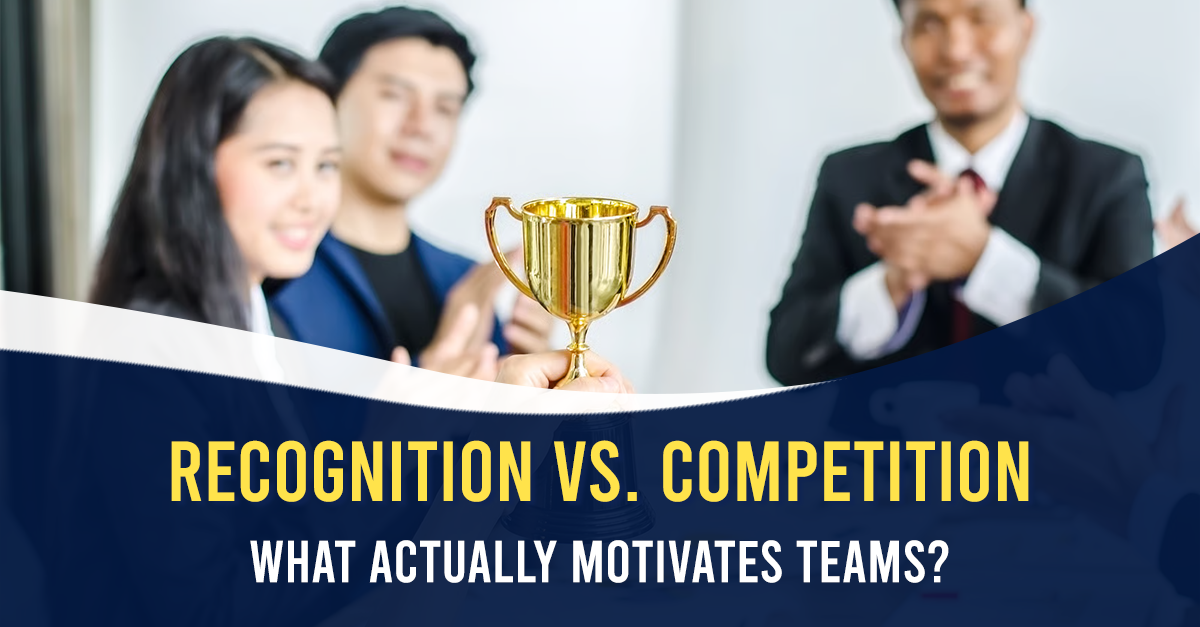 Recognition vs. Competition: What Actually Motivates Teams?