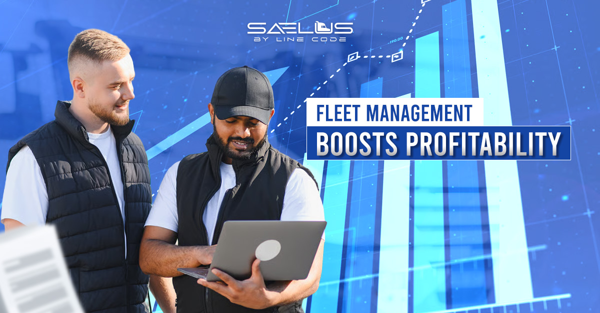 How Better Fleet Management Improves Profitability