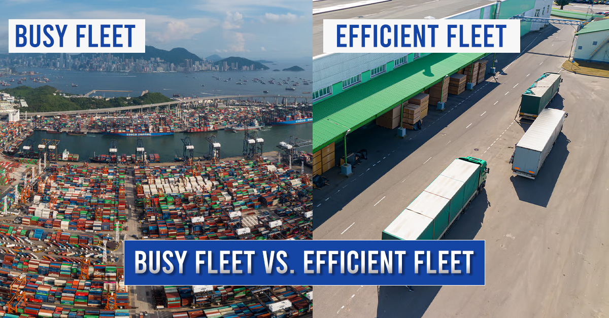 The Difference Between a Busy Fleet vs. an Efficient Fleet