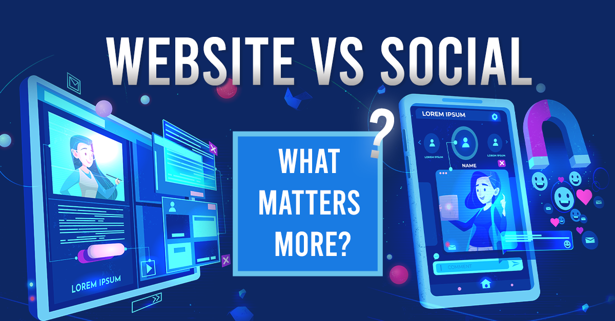 Website vs Social Media: What Should Businesses Prioritize?